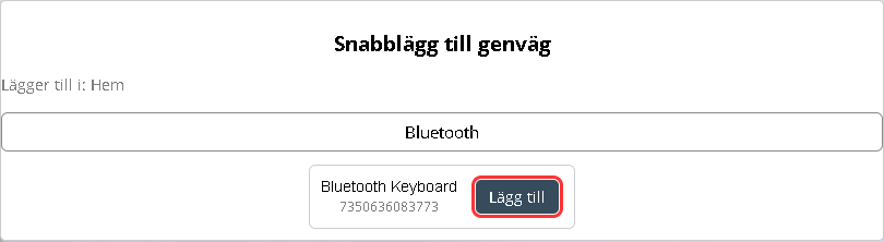 Rutan Snabblägg till genväg med knappen Lägg till markerad