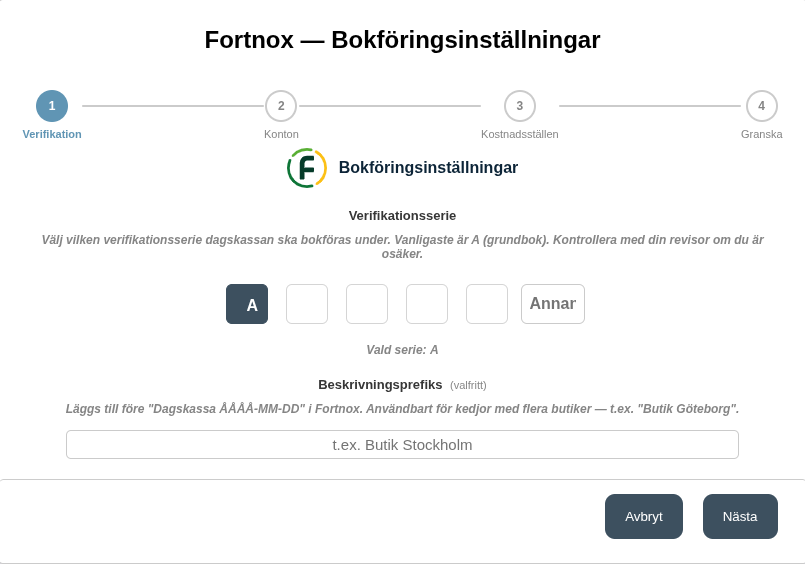 Steget Verifikation: val av verifikationsserie och beskrivningsprefix