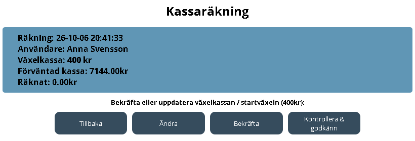 Kassaräkningens första steg med växelkassa och förväntad kassa
